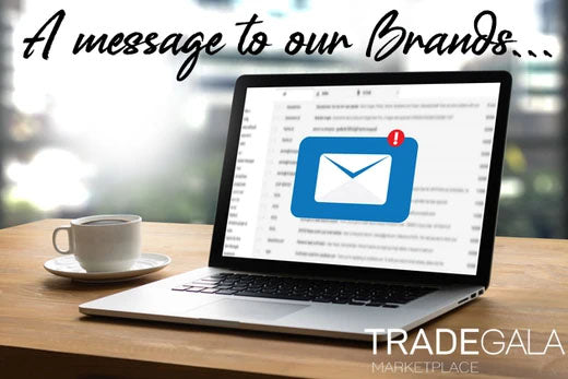 A Message to our TradeGala Brands