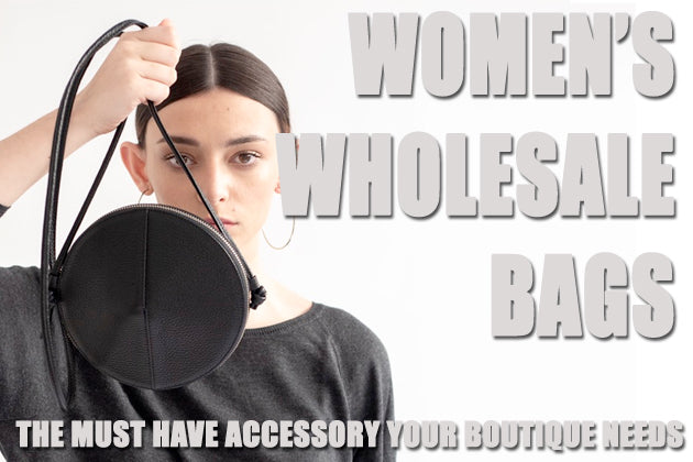 Women's Wholesale Bags – The Must Have Accessories Your Boutique Needs