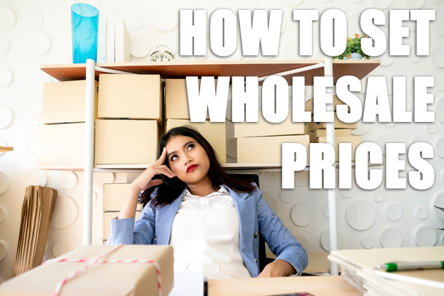How to Set Wholesale Prices for Brands New to Wholesale
